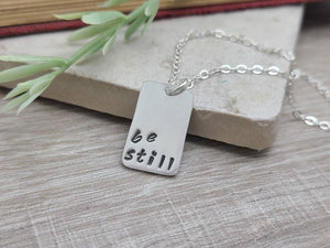 Sterling Silver Be Still Necklace / Faith
